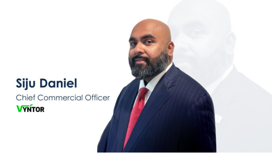 VYNTOR Hires Siju Daniel as Chief Commercial Officer